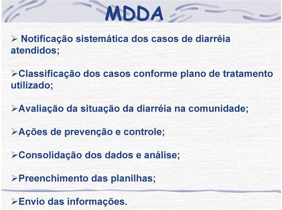 da diarréia na comunidade; Ações de prevenção e controle; Consolidação