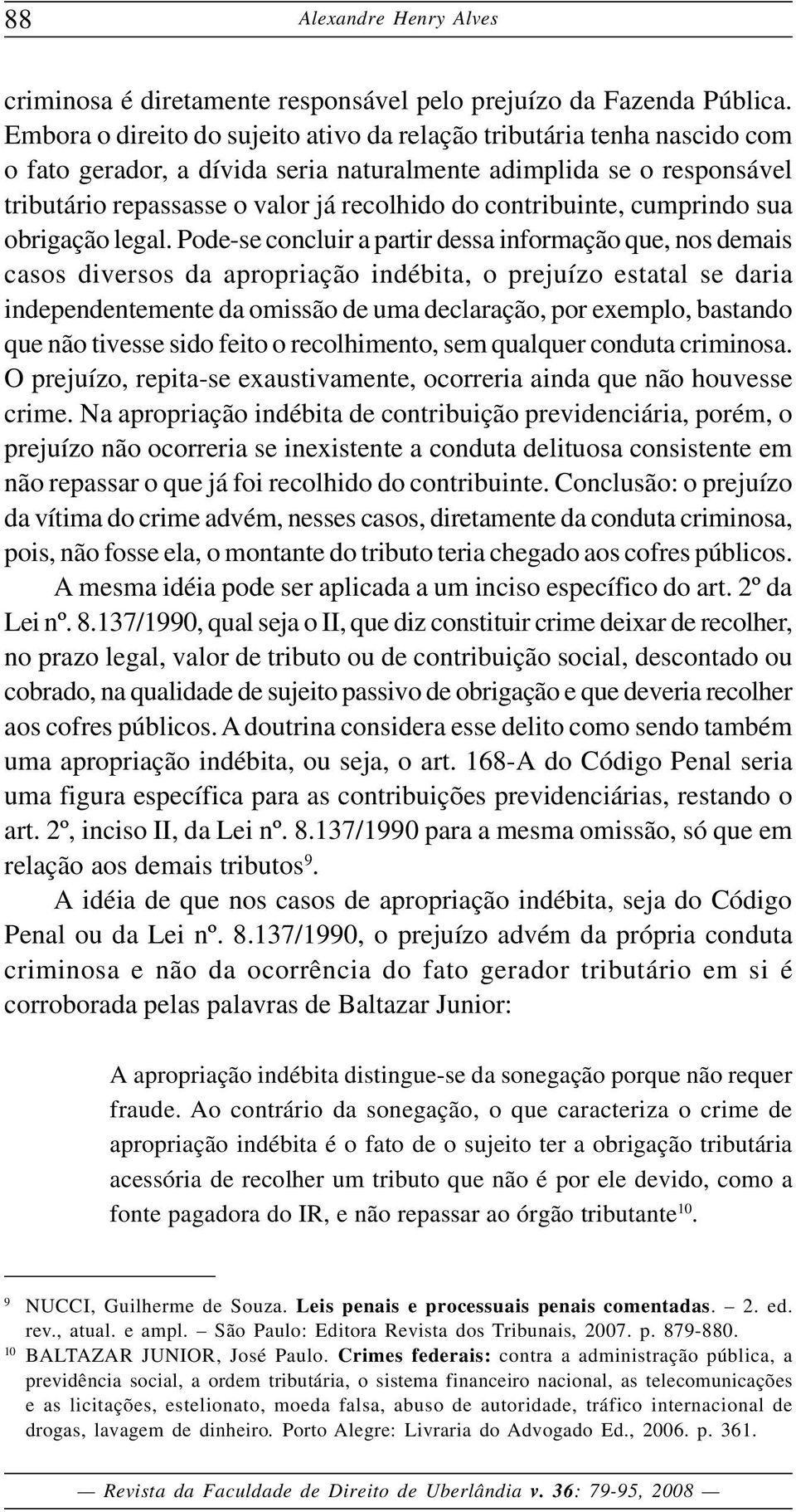 contribuinte, cumprindo sua obrigação legal.