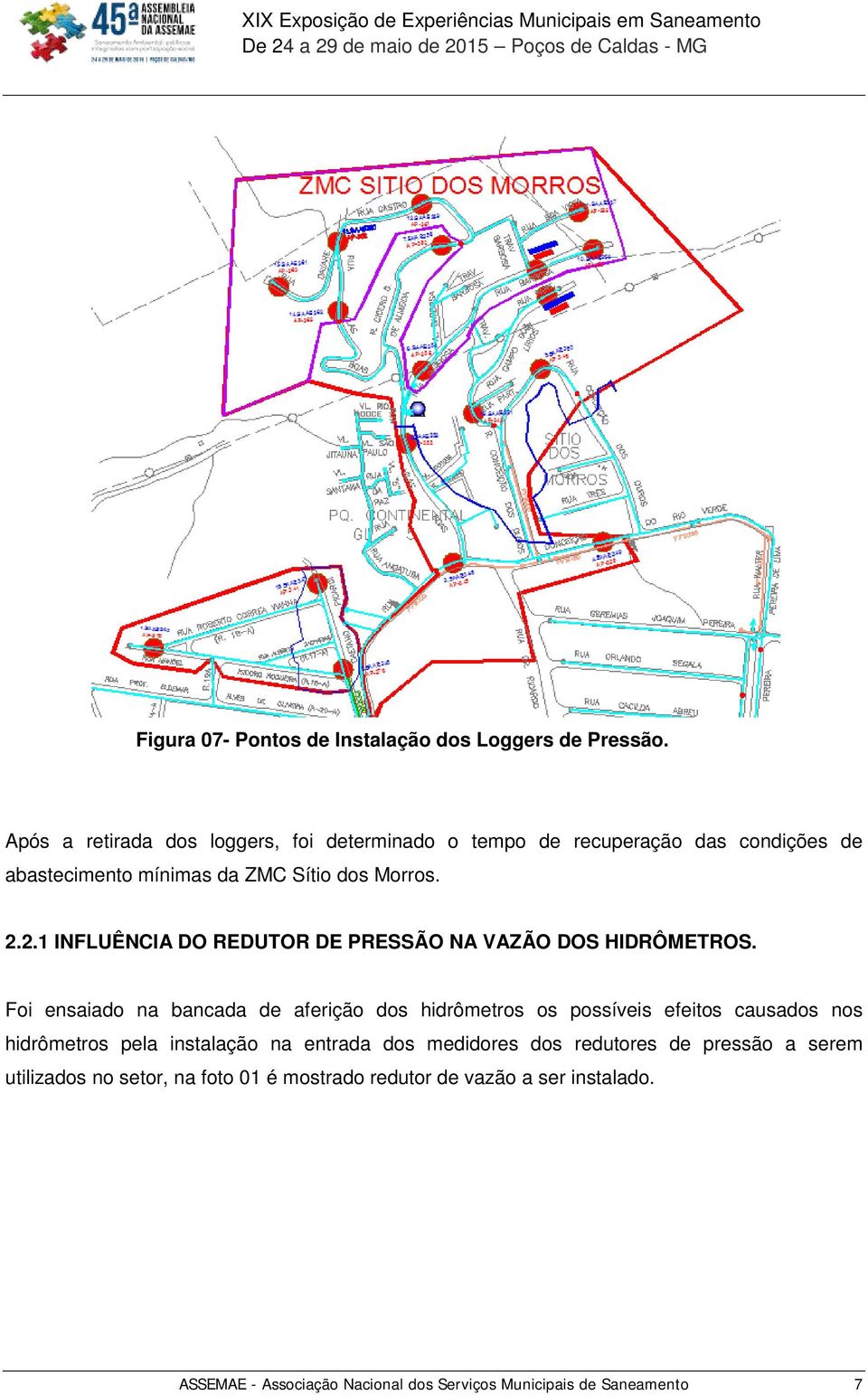 2.1 INFLUÊNCIA DO REDUTOR DE PRESSÃO NA VAZÃO DOS HIDRÔMETROS.