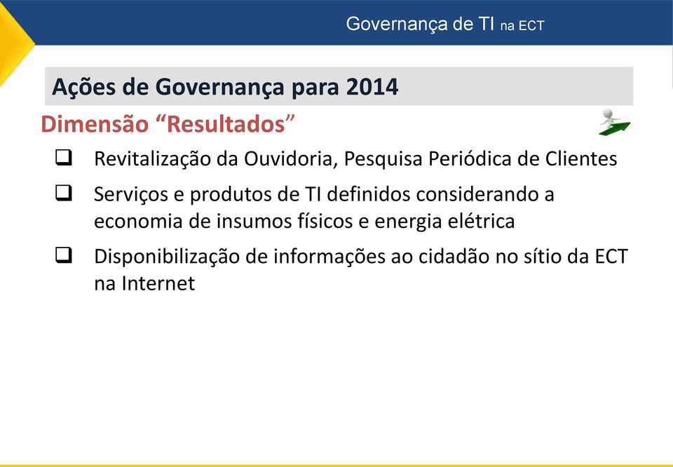 definidos considerando a economia de insumos físicos e energia