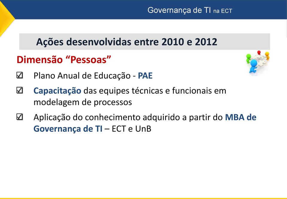 técnicas e funcionais em modelagem de processos Aplicação