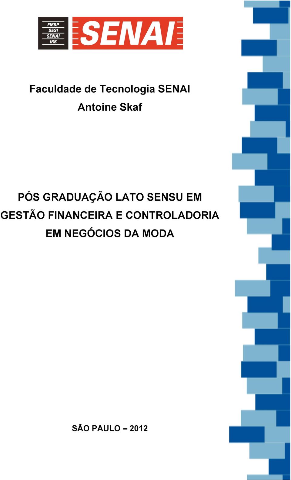 SENSU EM GESTÃO FINANCEIRA E