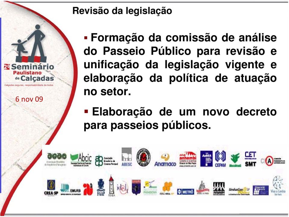 legislação vigente e elaboração da política de atuação