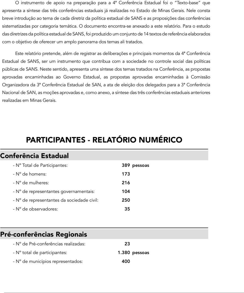 O documento encontra-se anexado a este relatório.