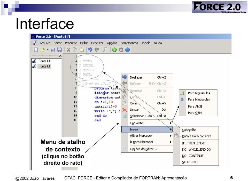 direito do rato) CFAC: FORCE -