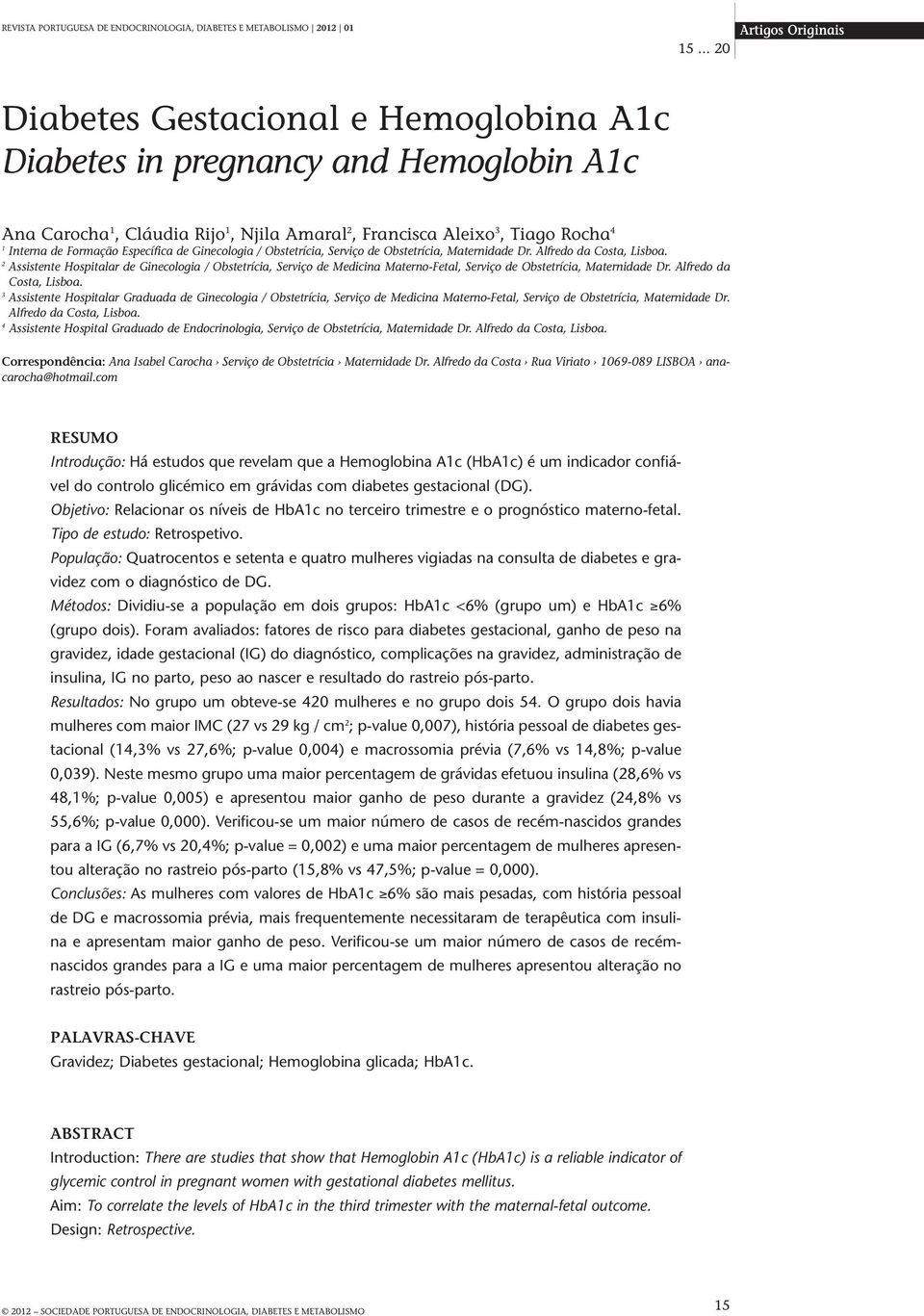 Formação Específica de Ginecologia / Obstetrícia, Serviço de Obstetrícia, Maternidade Dr. Alfredo da Costa, Lisboa.