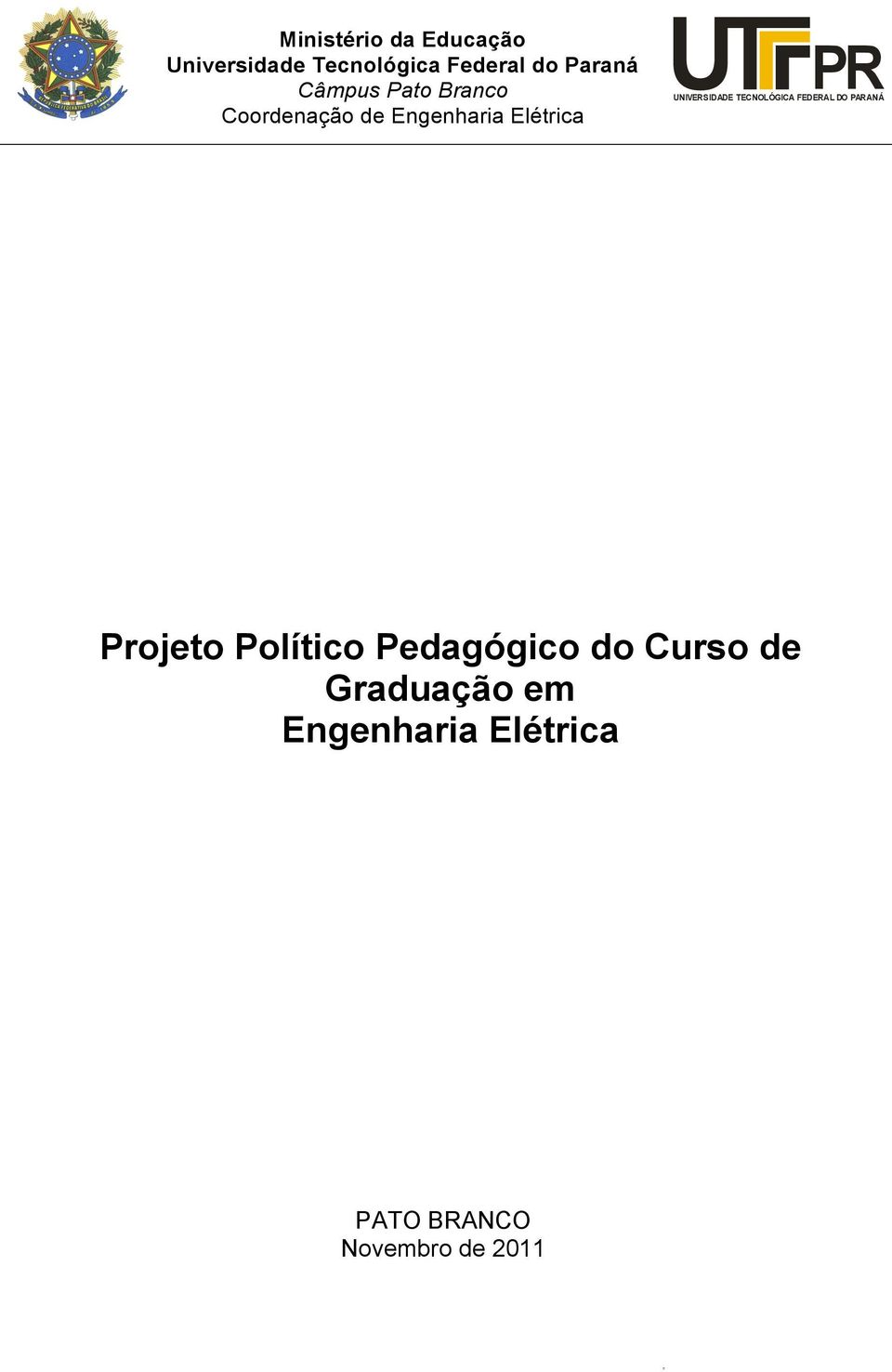 UNIVERSIDADE TECNOLÓGICA FEDERAL DO PARANÁ Projeto Político