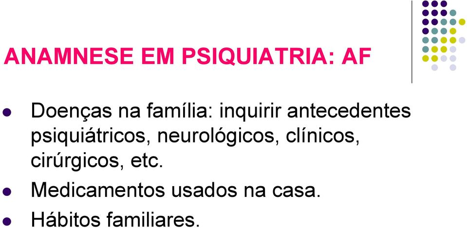 psiquiátricos, neurológicos, clínicos,