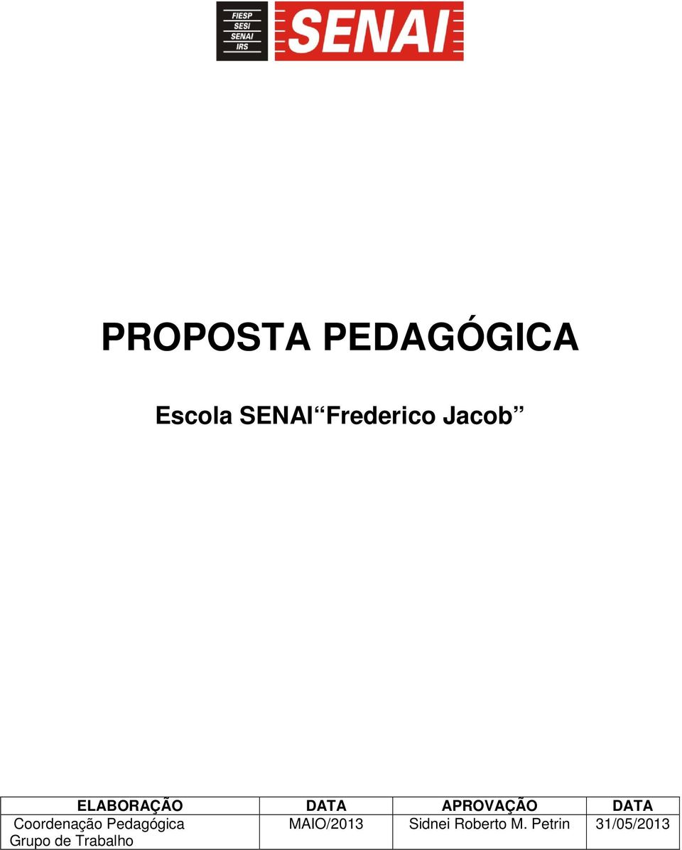 DATA Coordenação Pedagógica MAIO/2013