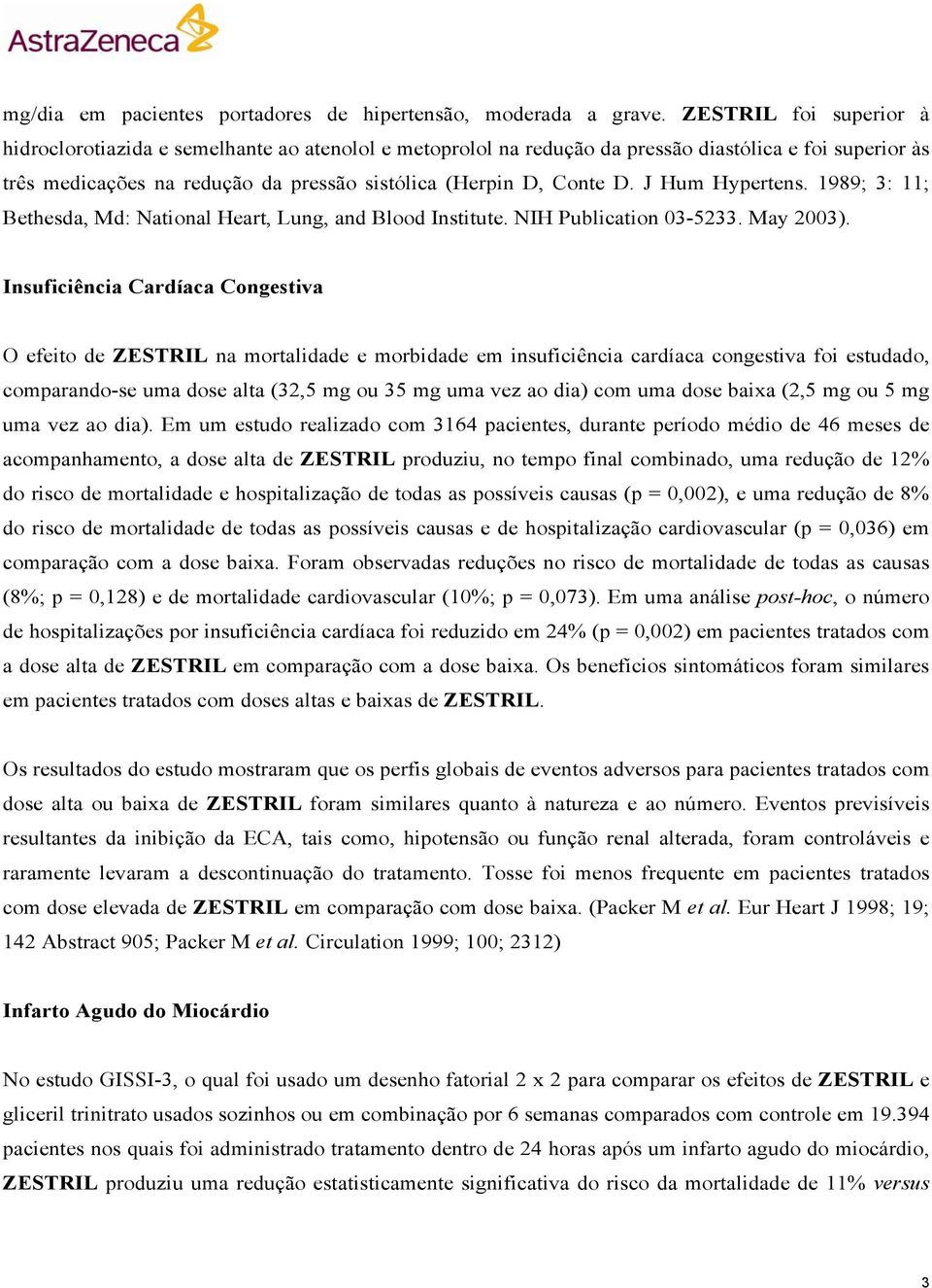 J Hum Hypertens. 1989; 3: 11; Bethesda, Md: National Heart, Lung, and Blood Institute. NIH Publication 03-5233. May 2003).