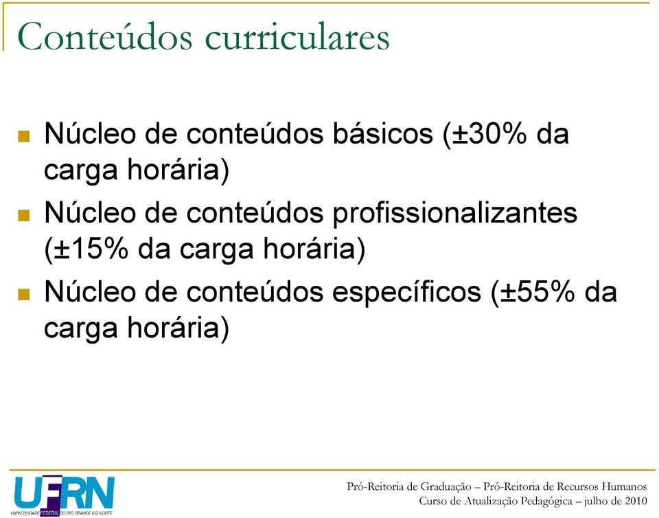 conteúdos profissionalizantes (±15% da carga