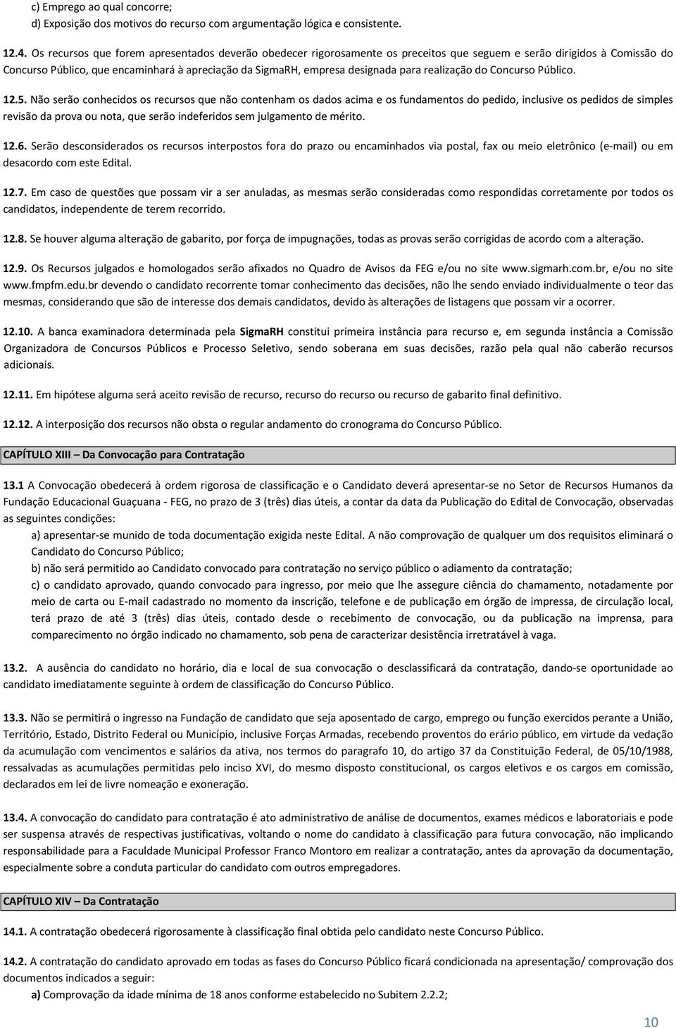 para realização do Concurso Público. 12.5.