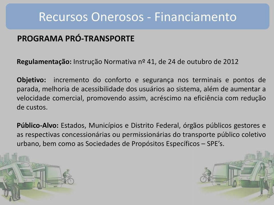 comercial, promovendo assim, acréscimo na eficiência com redução de custos.