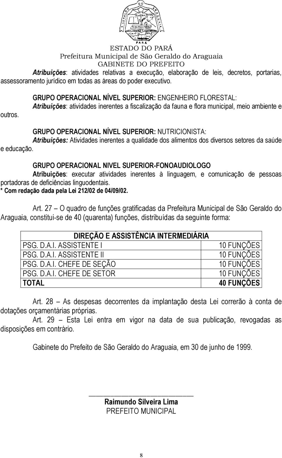 inerentes a qualidade dos alimentos dos diversos setores da saúde e educação.