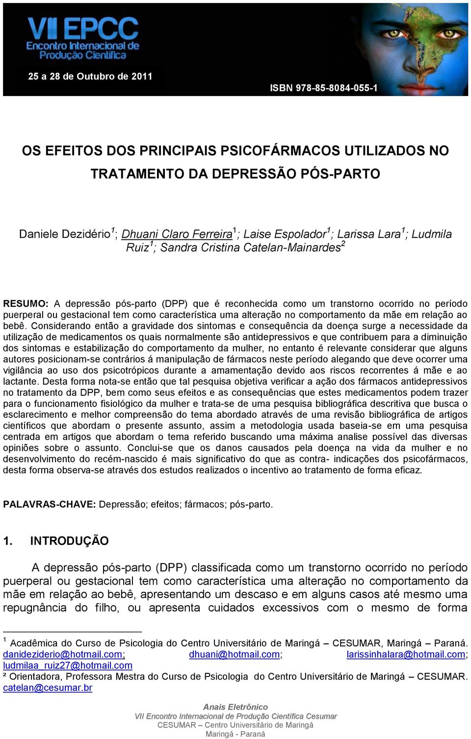 gestacional tem como característica uma alteração no comportamento da mãe em relação ao bebê.