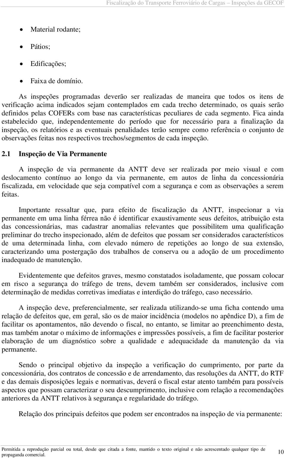 base nas características peculiares de cada segmento.