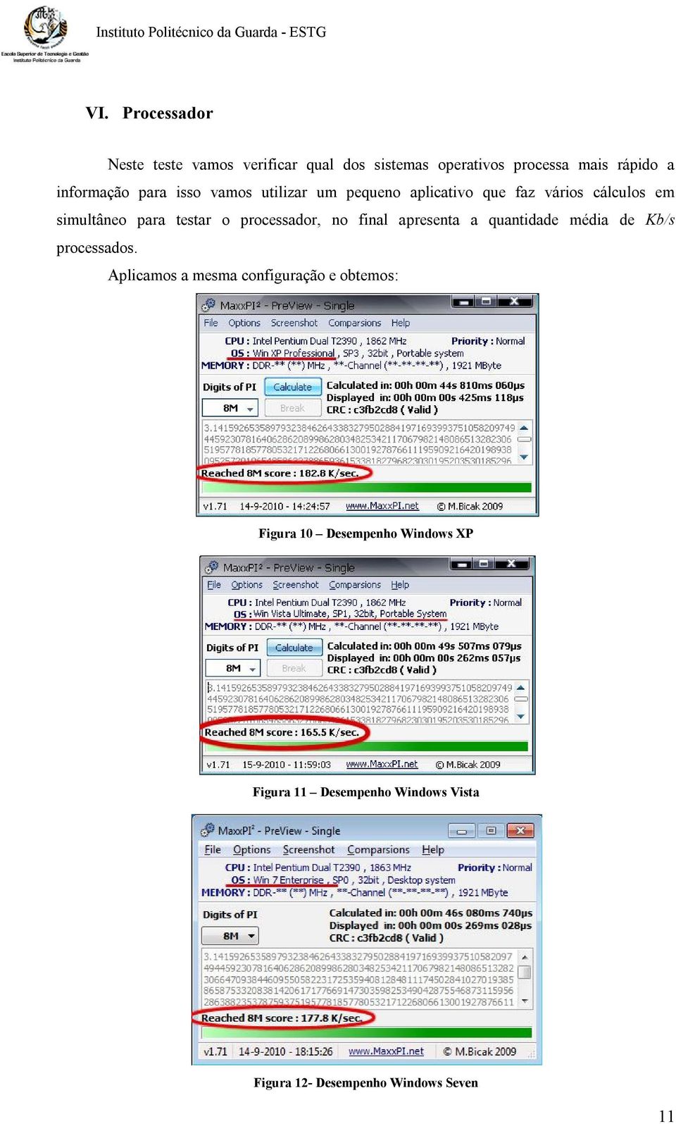 processador, no final apresenta a quantidade média de Kb/s processados.