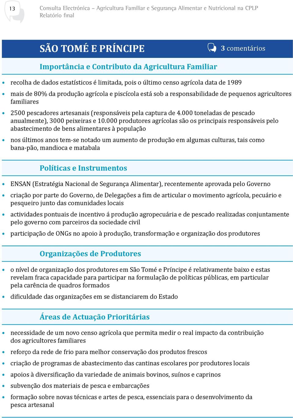 000 toneladas de pescado anualmente), 3000 peixeiras e 10.