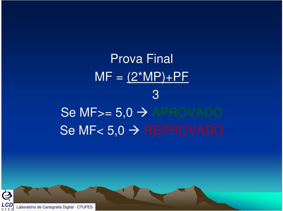 MF>= 5,0 APROVADO