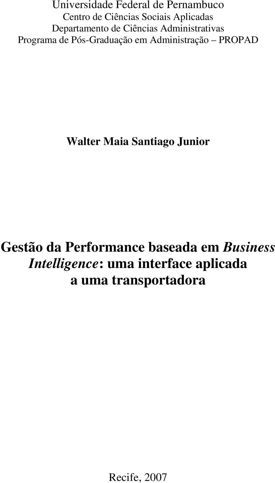 Administração PROPAD Walter Maia Santiago Junior Gestão da Performance