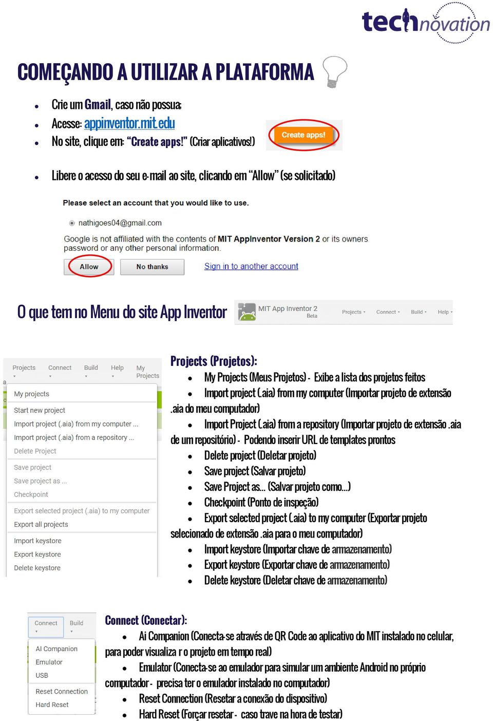 Import project (.aia) from my computer (Importar projeto de extensão.aia do meu computador) Import Project (.aia) from a repository (Importar projeto de extensão.