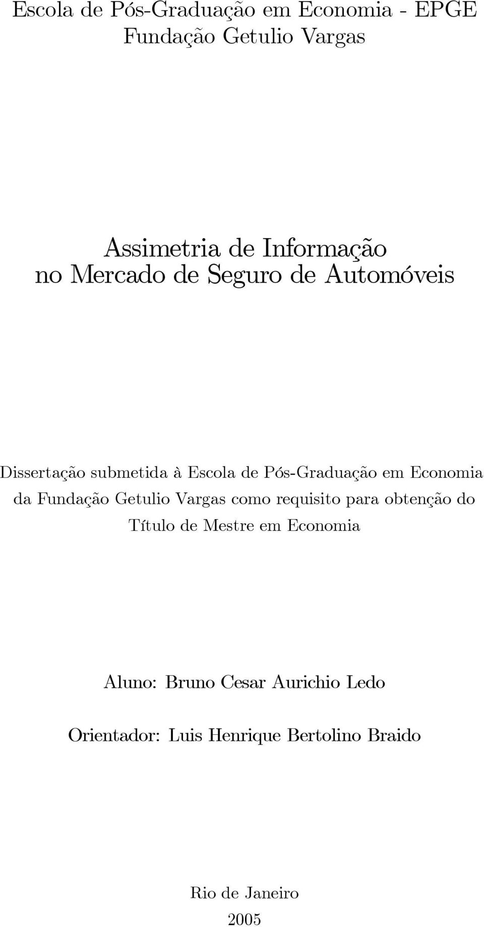 Economia da Fundação Getulio Vargas como requisito para obtenção do Título de Mestre em