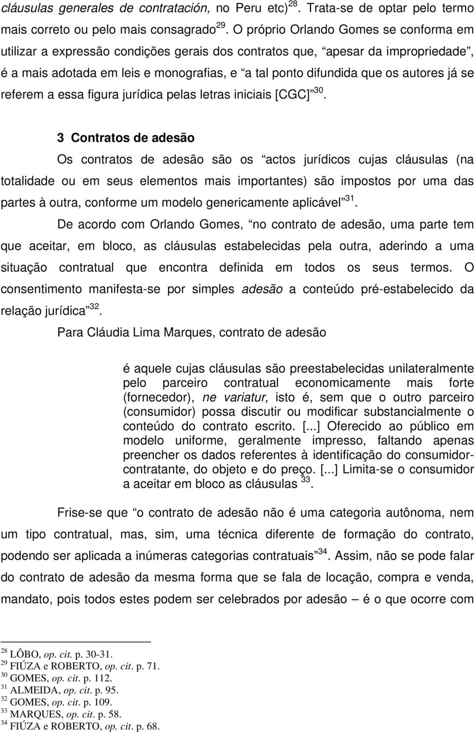 já se referem a essa figura jurídica pelas letras iniciais [CGC] 30.