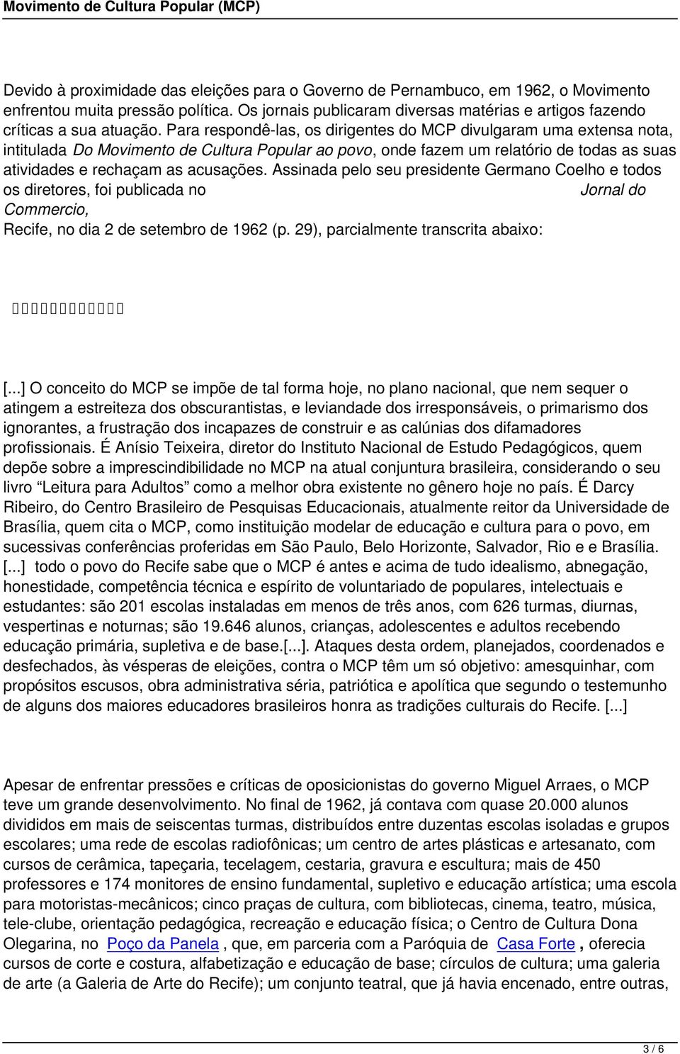 Assinada pelo seu presidente Germano Coelho e todos os diretores, foi publicada no Jornal do Commercio, Recife, no dia 2 de setembro de 1962 (p. 29), parcialmente transcrita abaixo: [.