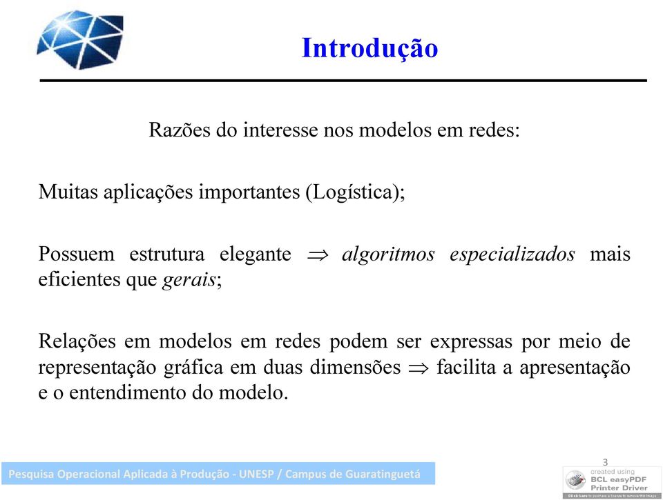 que gerais; Relações em modelos em redes podem ser expressas por meio de