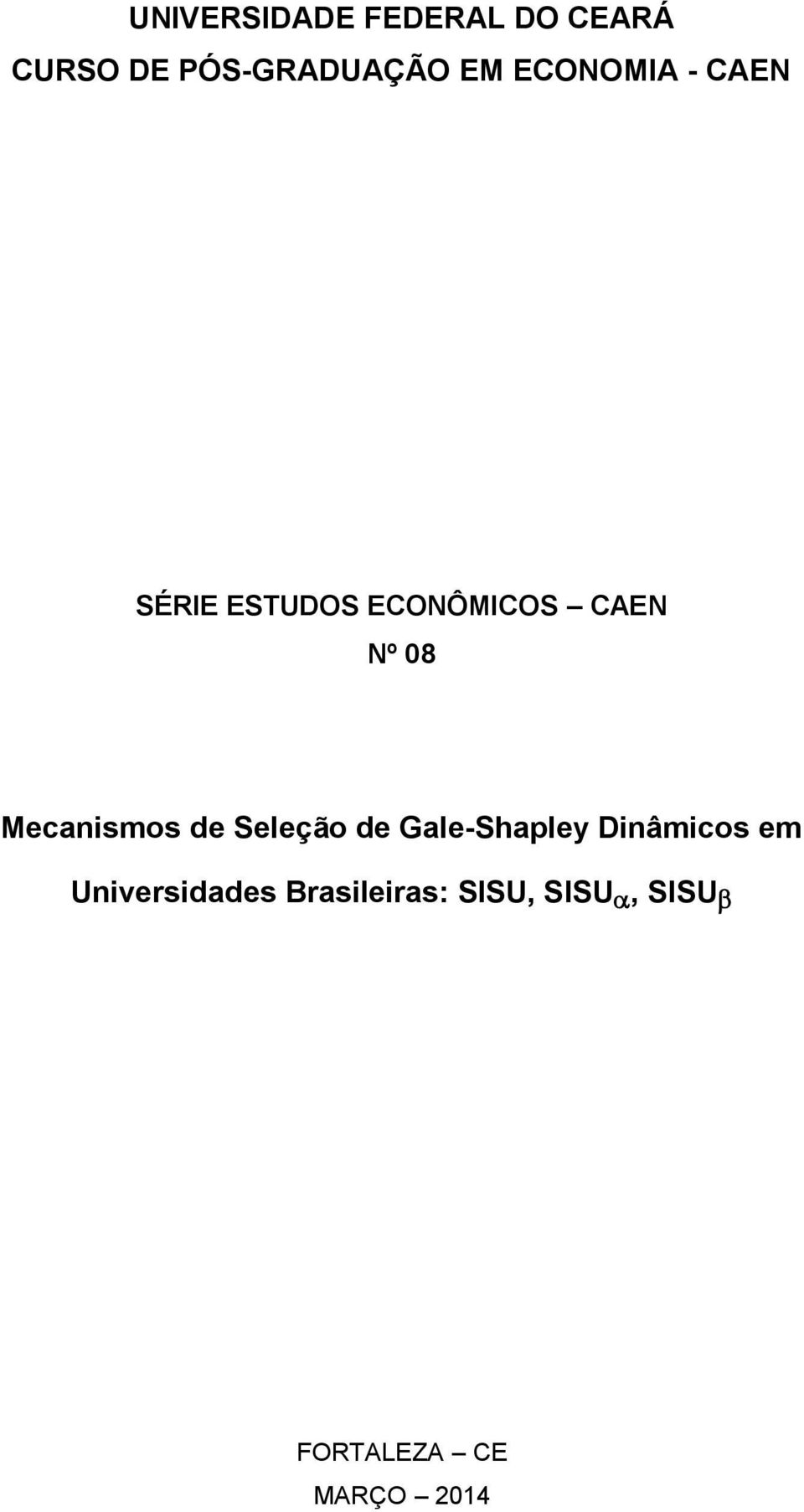 Mecnismos de Seleção de Gle-Shpley Dinâmicos em