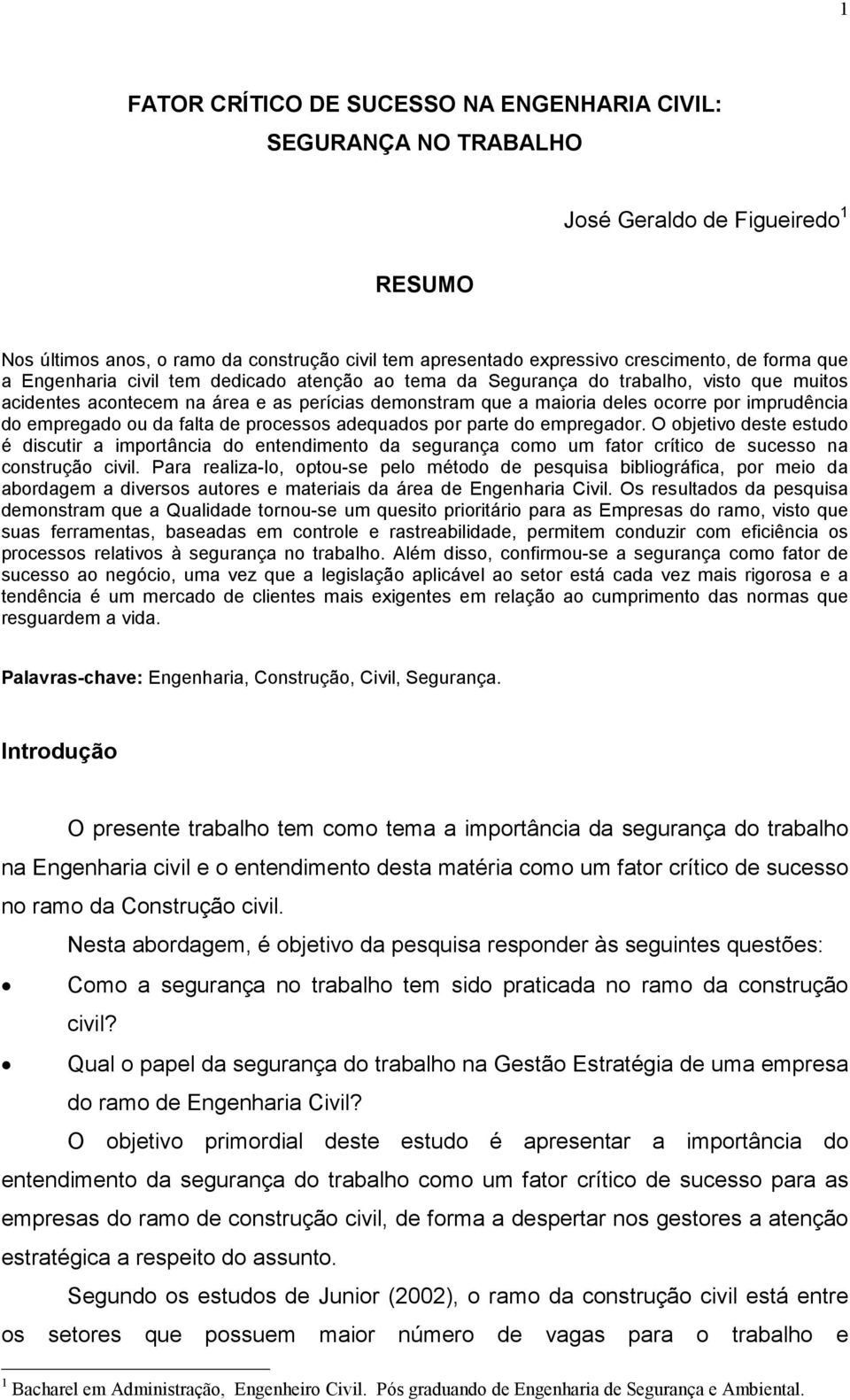 empregado ou da falta de processos adequados por parte do empregador.