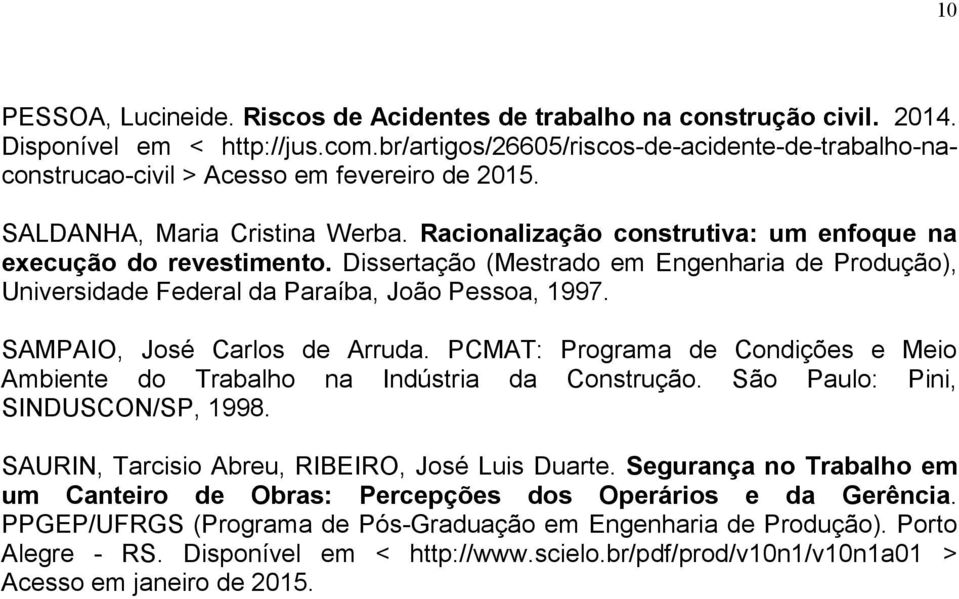 Dissertação (Mestrado em Engenharia de Produção), Universidade Federal da Paraíba, João Pessoa, 1997. SAMPAIO, José Carlos de Arruda.