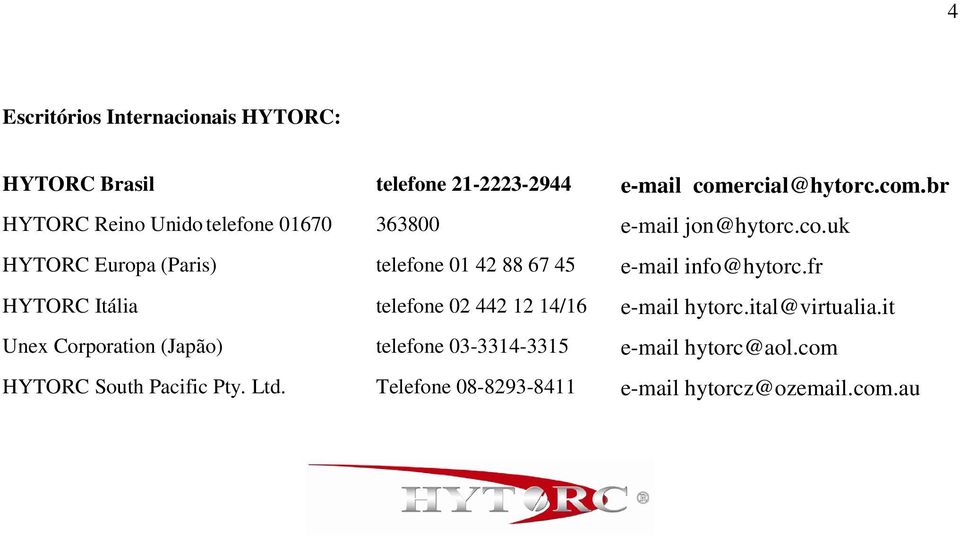 fr HYTORC Itália telefone 02 442 12 14/16 e-mail hytorc.ital@virtualia.