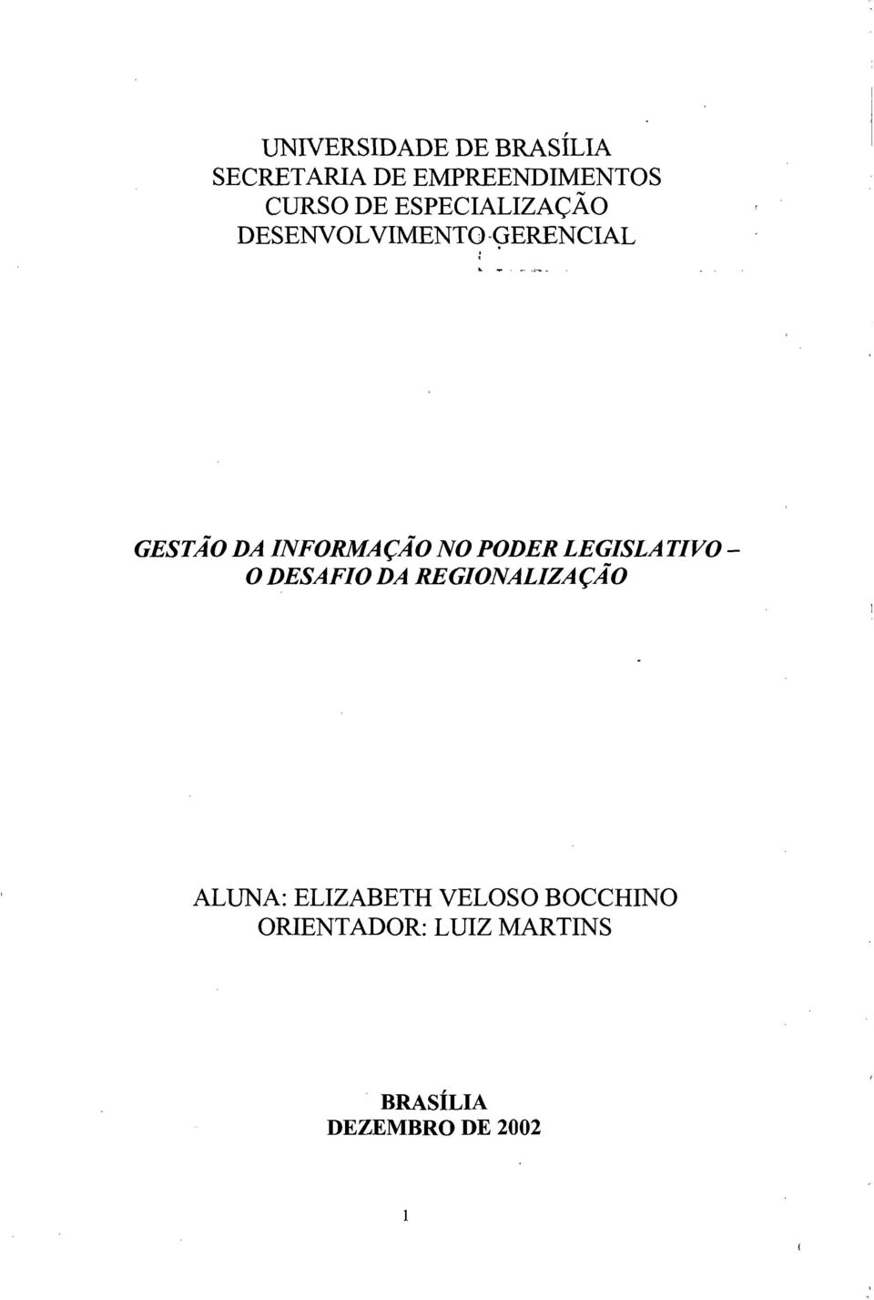 GESTÃO DA INFORMAÇÃO NO PODER LEGISLATIVO O DESAFIO DA