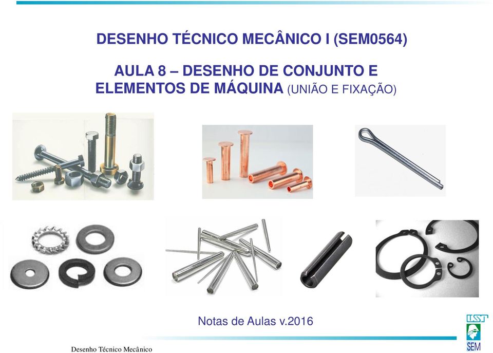 CONJUNTO E ELEMENTOS DE MÁQUINA