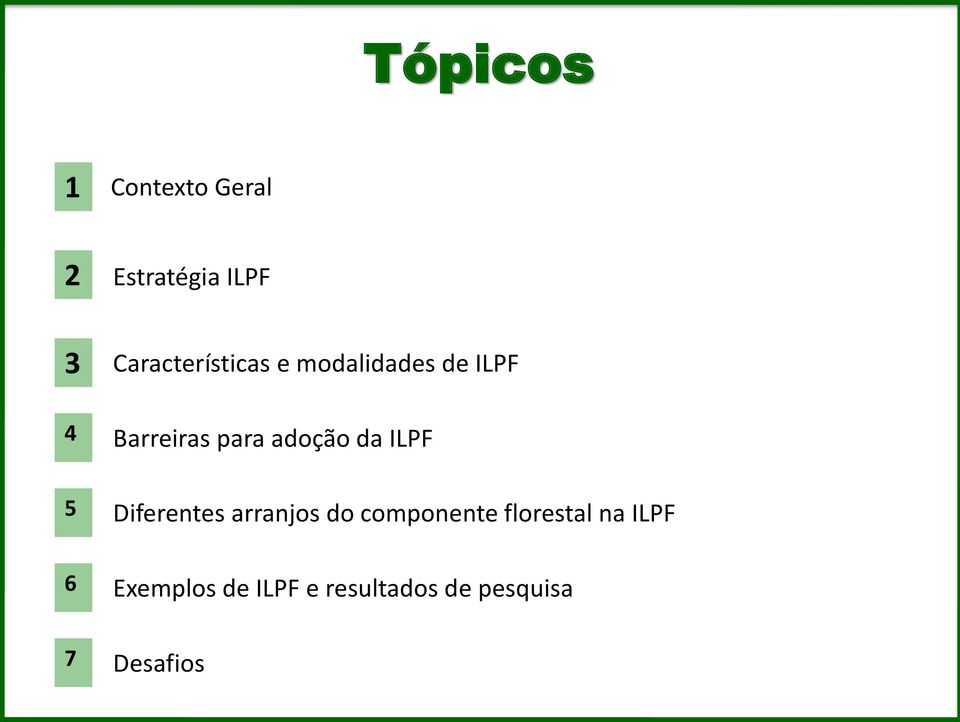 adoção da ILPF 5 Diferentes arranjos do componente