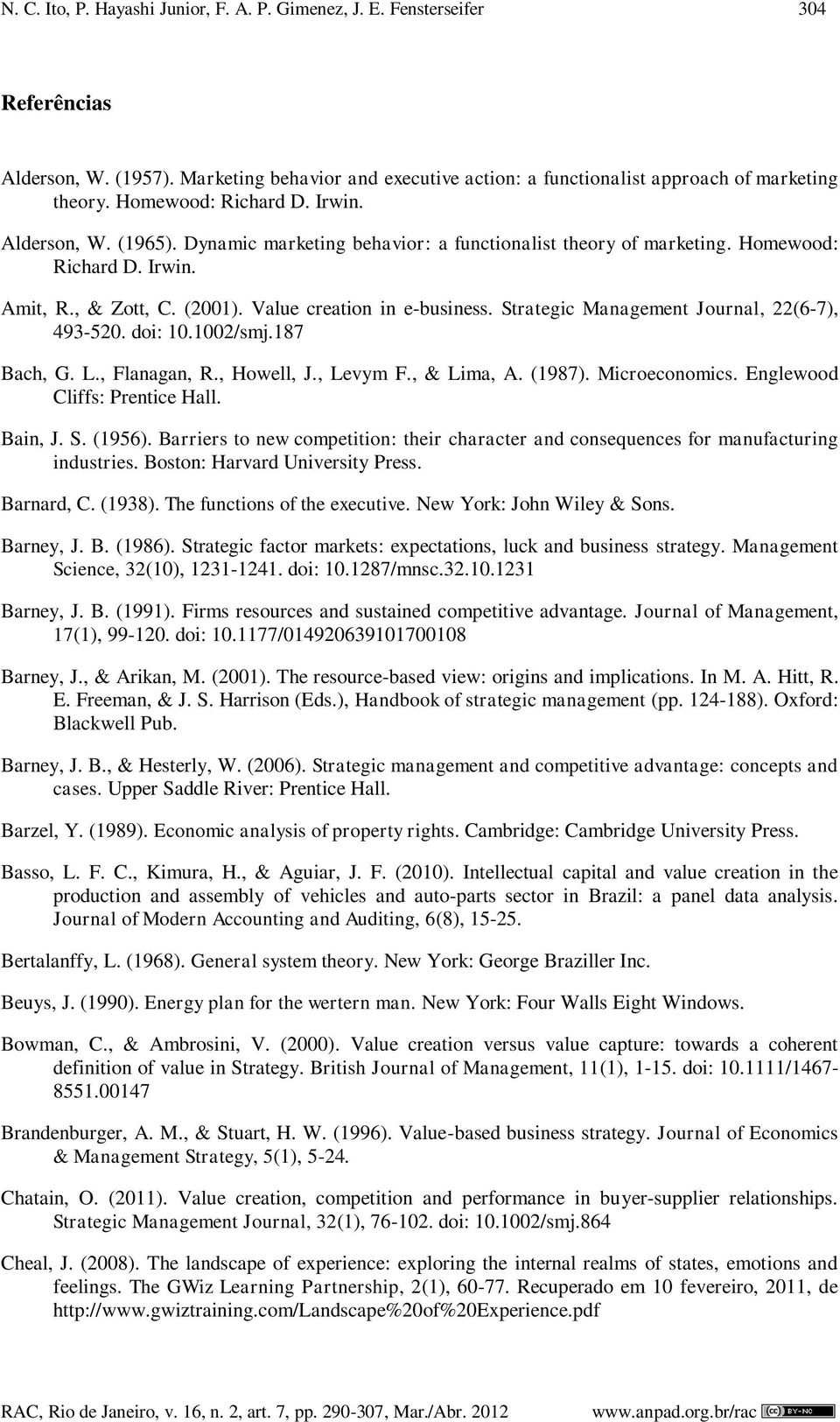 Strategic Management Journal, 22(6-7), 493-520. doi: 10.1002/smj.187 Bach, G. L., Flanagan, R., Howell, J., Levym F., & Lima, A. (1987). Microeconomics. Englewood Cliffs: Prentice Hall. Bain, J. S.