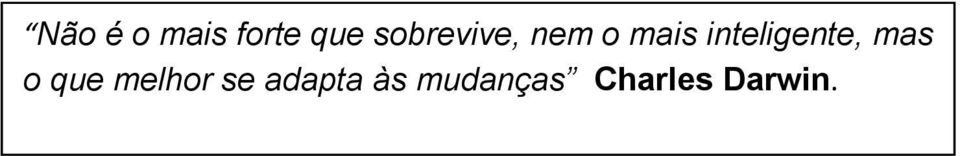 inteligente, mas o que