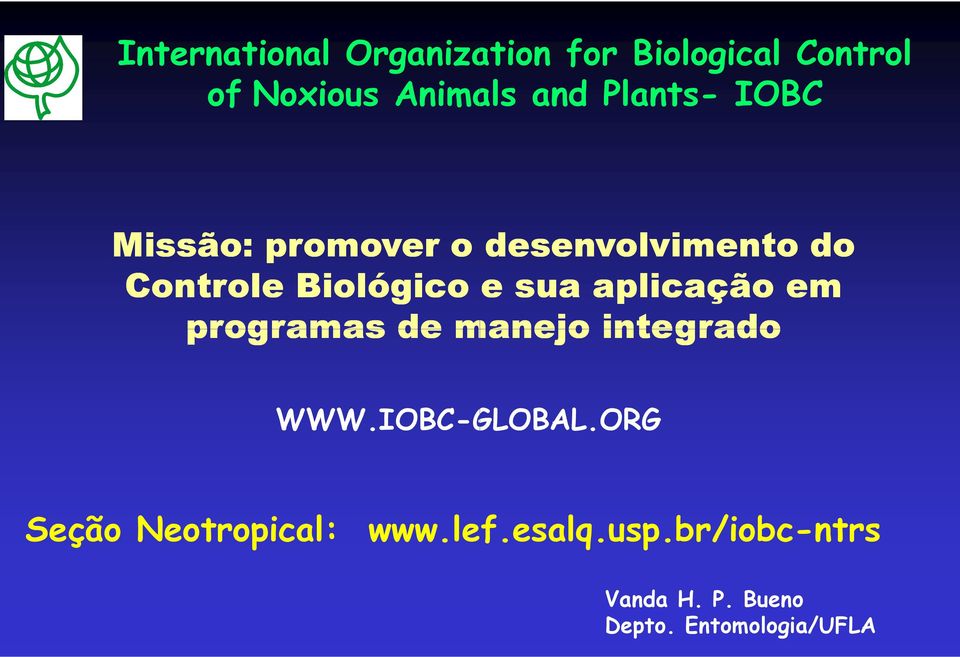 aplicação em programas de manejo integrado WWW.IOBC-GLOBAL.