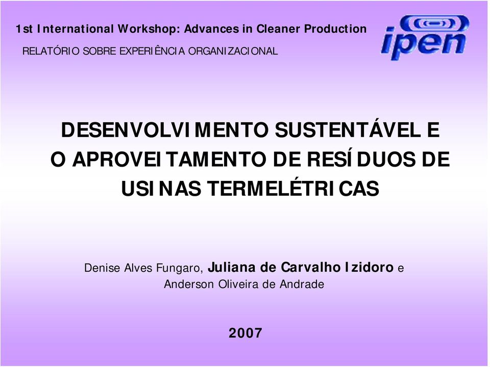 SUSTENTÁVEL E O APROVEITAMENTO DE RESÍDUOS DE USINAS TERMELÉTRICAS