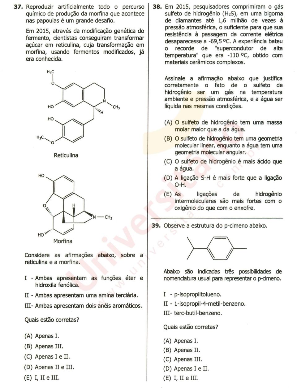 Em 2015, pesquisadores comprimiram o gás sulfeto de hidrogênio (H2S), em uma bigorna de diamantes até 1,6 milhão de vezes à pressão atmosférica, o suficiente para que sua resistência à passagem da