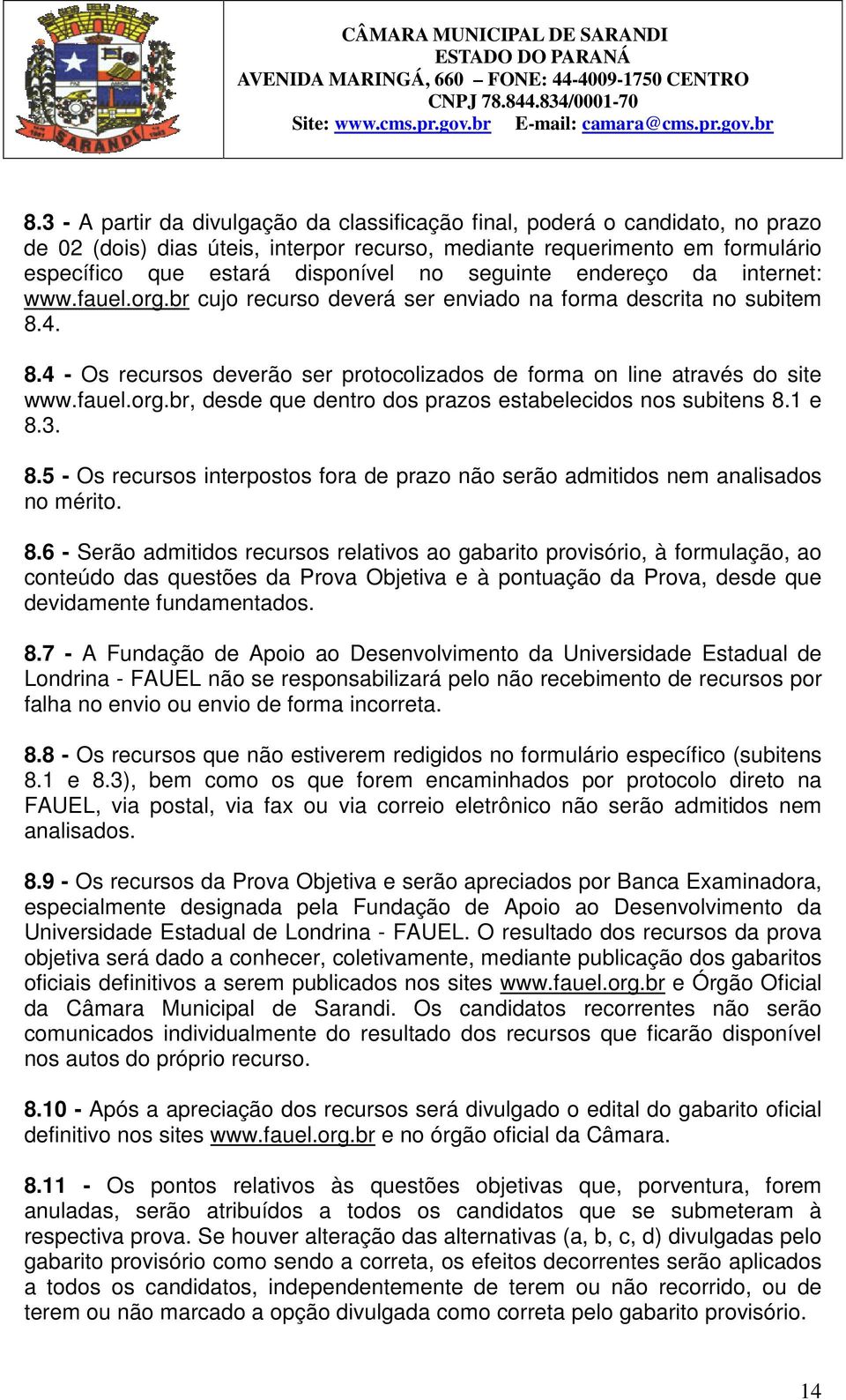 fauel.org.br, desde que dentro dos prazos estabelecidos nos subitens 8.