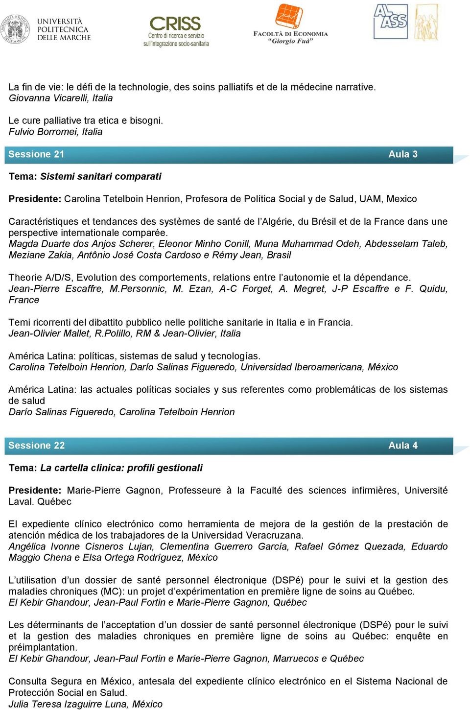 des systèmes de santé de l Algérie, du Brésil et de la France dans une perspective internationale comparée.