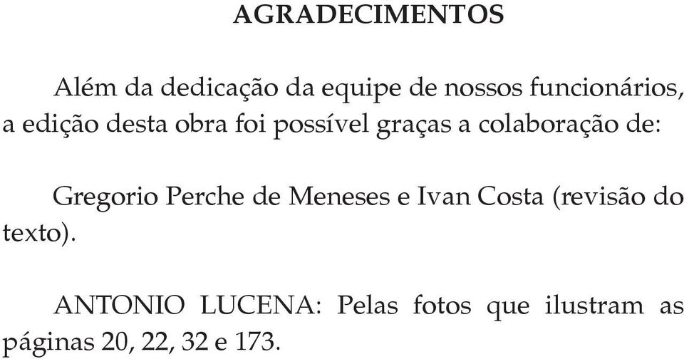 colaboração de: Gregorio Perche de Meneses e Ivan Costa