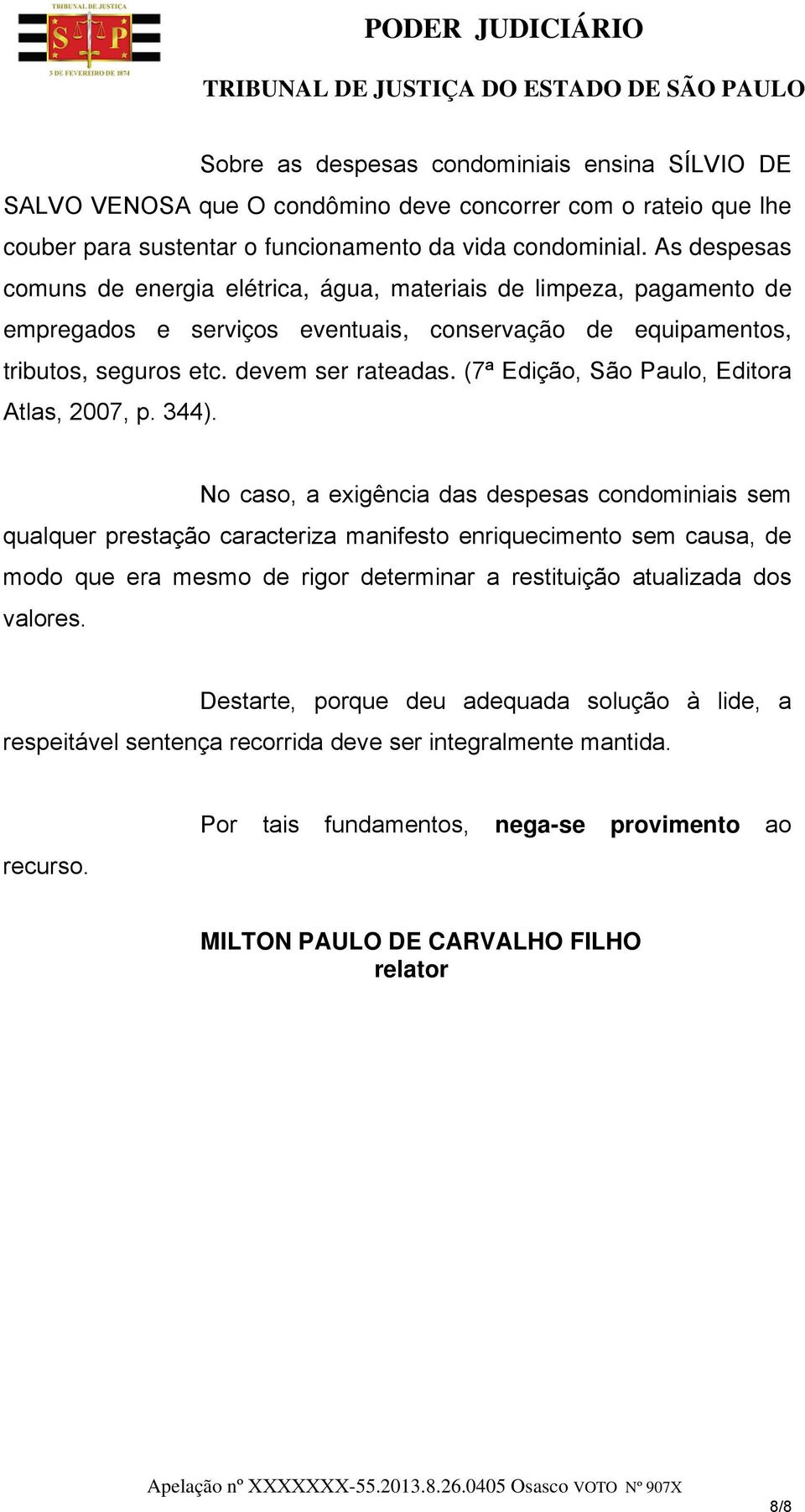(7ª Edição, São Paulo, Editora Atlas, 2007, p. 344).