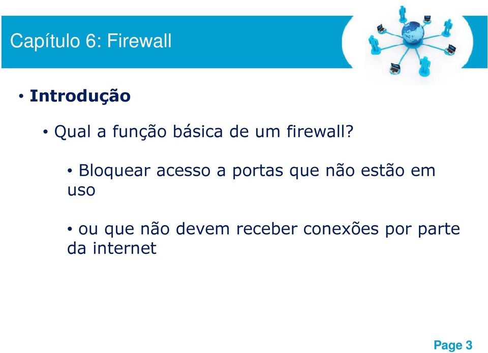 Bloquear acesso a portas que não estão