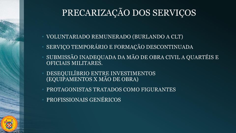 A QUARTÉIS E OFICIAIS MILITARES.