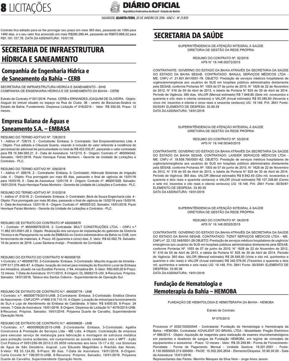 B#36833#8#40905/> HÍDRICA E SANEAMENTO Companhia de Engenharia Hídrica e de Saneamento da Bahia CERB <#E.G.