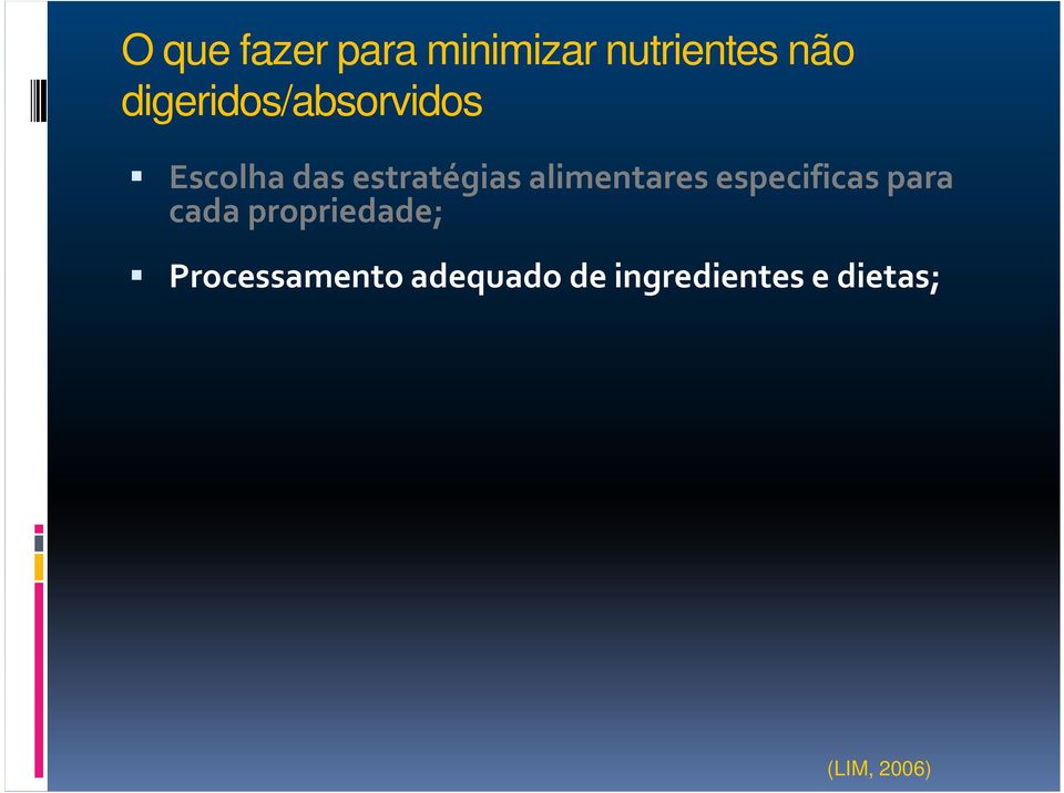 alimentares especificas para cada propriedade;