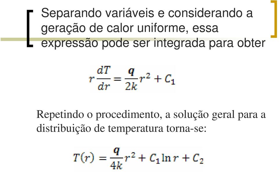 integrada para obter Repetindo o procedimento, a